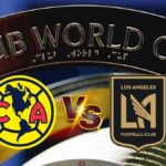 FIFA define sede para el Playoff rumbo al Mundial de Clubes: América y LAFC jugarán en Los Ángeles